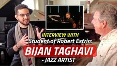 Student of Robert Estrin: Bijan Taghavi – Jazz Artist