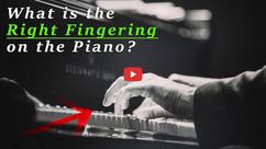 What Is the Right Fingering on the Piano?