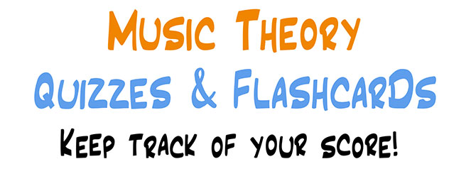 Music Theory Quizzes and Flashcards